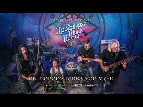 The Apocalypse Blues Revue - Nobody Rides For Free (The Shape Of Blues To Come) 2018