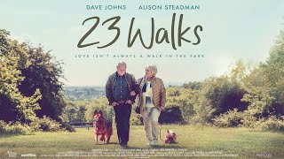 23 WALKS Official Trailer (2020) Alison Steadman