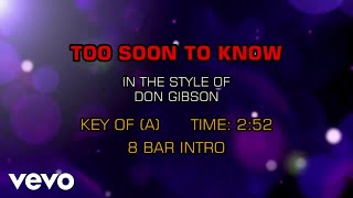 Don Gibson - Too Soon To Know (Karaoke)