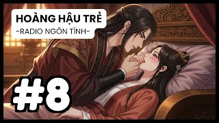 [Tập 8] Sự Thật Kinh Hoàng: Thái Hậu Gian Dâm Kính Vương, Giết Tỷ Tỷ Cướp Con Trai | Radio Ngôn Tình