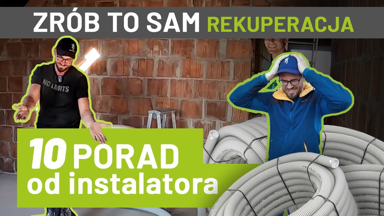 ZRÓB TO SAM: montaż rekuperacji. 10 porad od instalatora