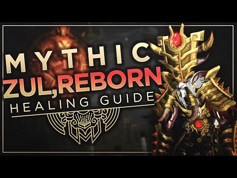 [BfA] Mythic Zul, Reborn Healing Guide!