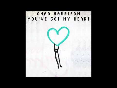 Chad Harrison - You've Got My Heart (Jackin House)