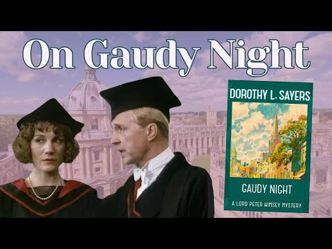 On Gaudy Night by Dorothy L Sayers