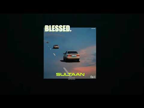 Sultaan - Blessed - Ep.1 (Prod.by CaveMan) Beeba Boys