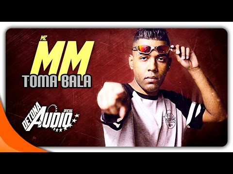 MC MM - Toma Bala - (DJ R7) Lançamento 2016