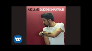 Alex Ubago - Antes de que te vayas (Audio Oficial)