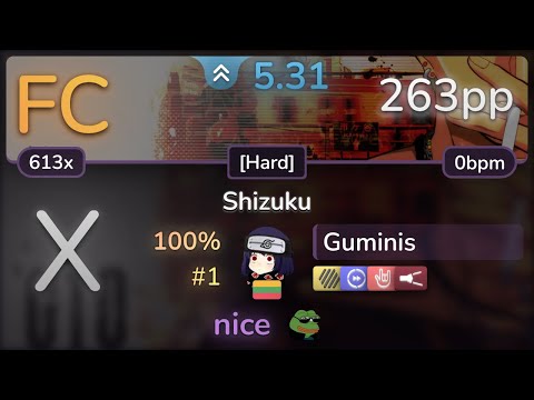 🔔 Guminis | Miwako Okuda - Shizuku [Hard] +HDDTHRFL SS (#1 263pp FC) - osu!