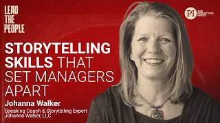 Storytelling Skills That Set Managers Apart (feat. Johanna Walker)