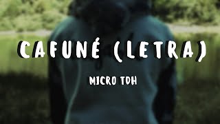 Micro Tdh - Cafuné (Letra)
