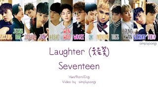SEVENTEEN [세븐틴] - Laughter [웃음꽃] (Color Coded Lyrics | Han/Rom/Eng)
