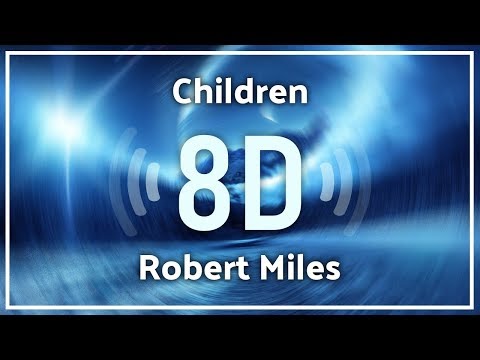 Robert Miles - Children [Dream Version]『8D Audio』