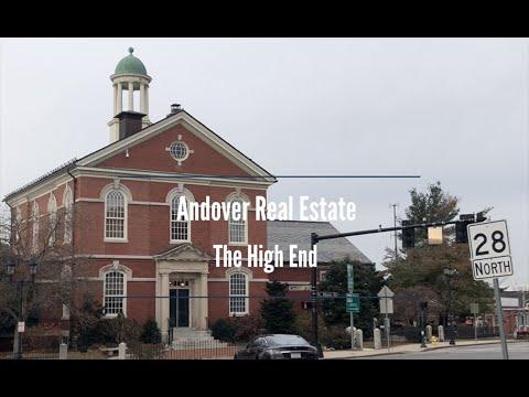 Andover MA Real Estate The High End