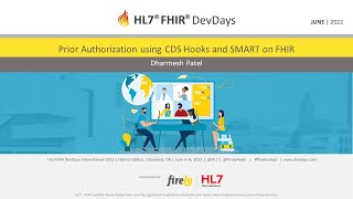 Dharmesh Patel - Prior Authorization using CDS Hooks and SMART on FHIR | DevDays June 2022