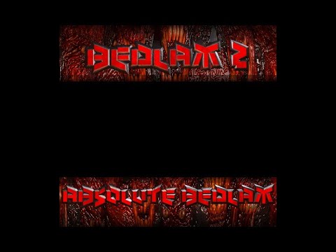 Bedlam 2: Absolute Bedlam missing soundtrack