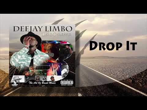 Deejay Limbo - Drop it