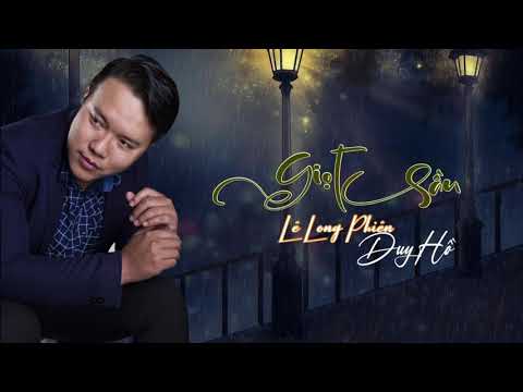 Giọt sầu - Duy Hồ