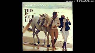 Norman Connors -  Would'nt You Like To See