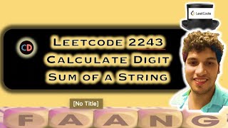 YouTube video 'Calculate Digit Sum of a String | Leetcode 2243 | Strings  | Contest 289 🔥🔥'