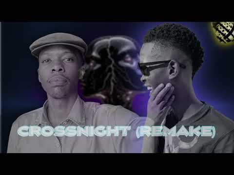 Crossnight (Remake) — Djjvetti & Kenzo RSA | Tribute to Mr Thela
