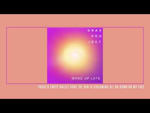 Drax Project feat. Hailee Steinfeld | WOKE UP LATE (lyrics)