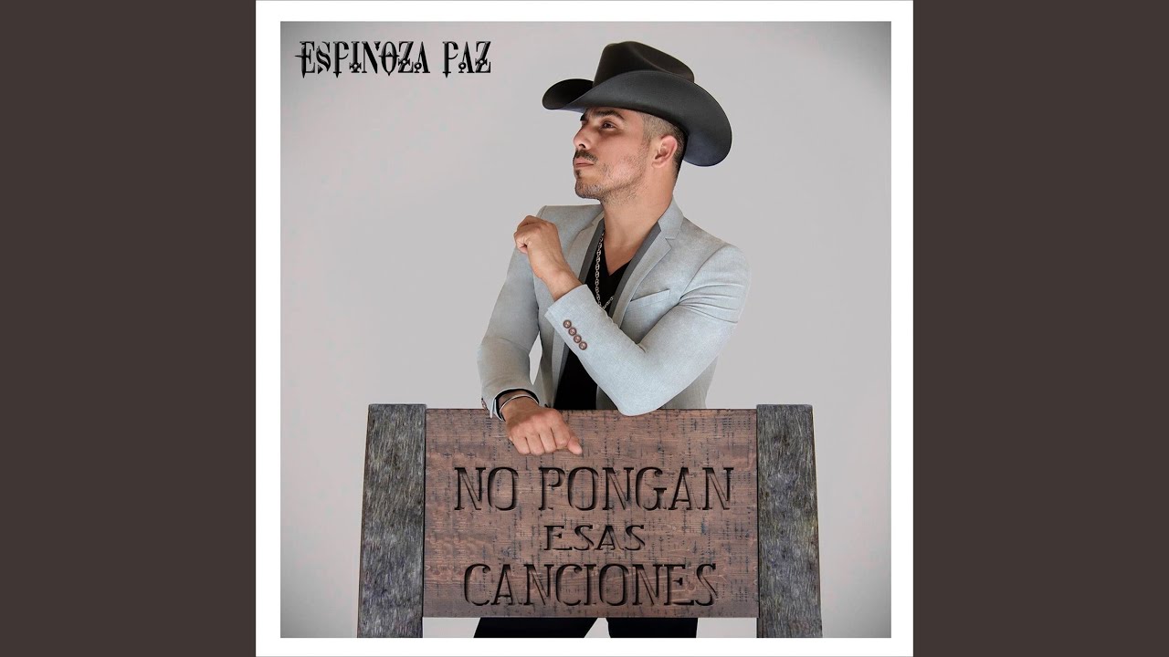 Espinoza Paz - No Me Voy A Ir