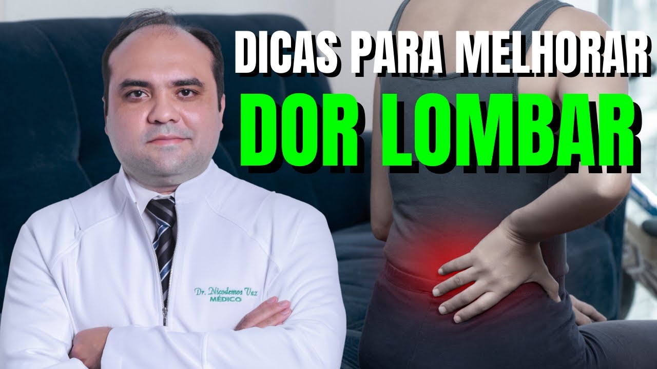 Dicas para melhorar a DOR LOMBAR