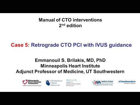 Case 5: Manual of CTO Interventions - IVUS guidance for retrograde CTO PCI