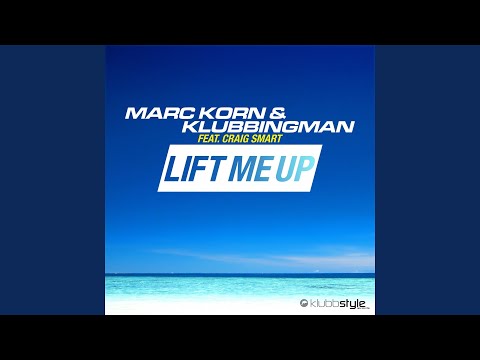 Lift Me Up (feat. Craig Smart) (Radio Edit)