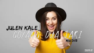Download lagu JULEN KALE - Goyang Dua Jari - New 2k18 mp3