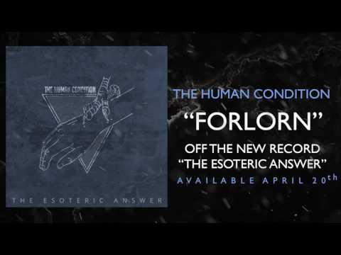 The Human Condition- Forlorn