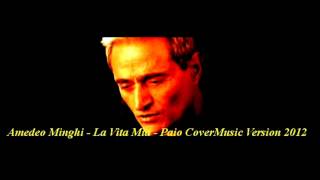 Amedeo Minghi - La Vita Mia - ( Liver Cover - Paio )