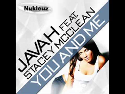 Javah ft Stacey McClean   You And Me Radio Edit