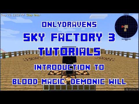 Onlydraven Gaming - Minecraft - Sky Factory 3 - Introduction to Blood Magic - Farming Demonic Will