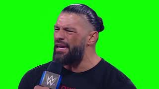 Roman Reigns "a great day, I'm breathing, I'm healthy" green screen