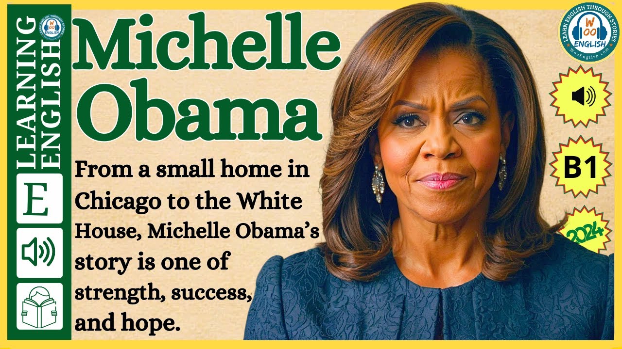 Improve your English  ⭐  Very Interesting Story - Level 3 -  Michelle Obama  | WooEnglish