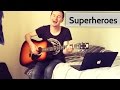 The Script - Superheroes acoustic cover 