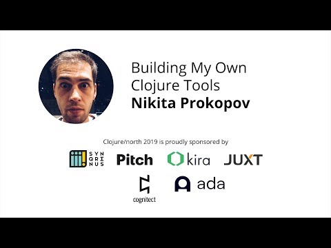 Building My Own Clojure Tools - Nikita Prokopov (tonsky)