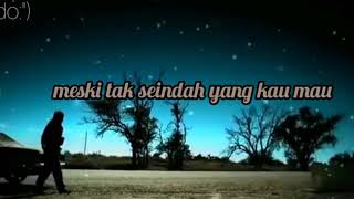 Download lagu lagu story meski tak seindah yang kau mau.... mp3