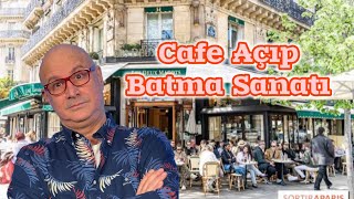 CAFE İŞLETMESİ NEDEN BAŞARISIZ OLUYOR?