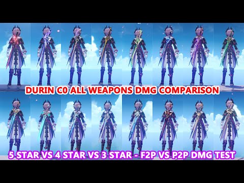 Durin C0 All Weapons DMG Comparison | 5 Star vs 4 Star vs 3 Star - F2P vs P2P DMG Test