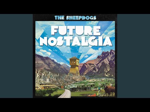 Nothing All Of The Time - The Sheepdogs