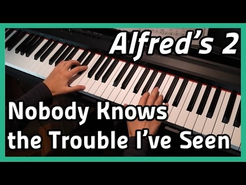 download lagu mp3 mp4 Nobody Knows The Trouble I Ve Seen Piano, download mp3 Nobody Knows The Trouble I Ve Seen Piano free downloadn, video klip Nobody Knows The Trouble I Ve Seen Piano