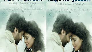 NAIN NA JODEEN Ringtone | Akhil Sachdeva &amp; Ruhi Singh | New hindi Ringtone | New Ringtone 2018 love