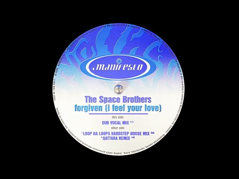 The Space Brothers - Forgiven (I Feel Your Love) (Dub Vocal Mix) (1997)