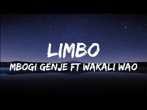Mbogi Genje ft Wakali Wao ft Kingpheezle-Limbo(official lyrics)