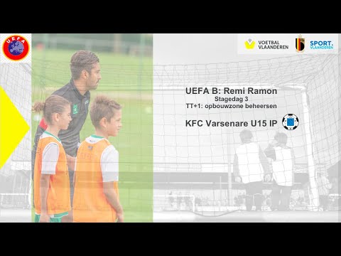 UEFA B Stagedag 3: TT+1: Opbouwzone beheersen (Football)