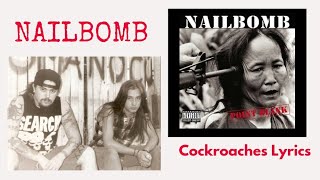 Nailbomb : Cockroaches Lyrics live