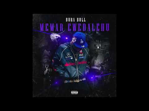 BURA BULL TBH  - መማር እወዳለሁ