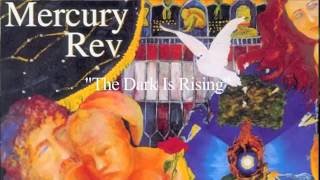 Mercury Rev &quot;The Dark Is Rising&quot; 2016 [HD]